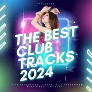 Скачать музыку The Best Club Tracks [Сборник | MP3]